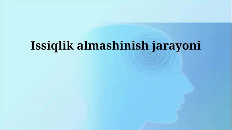 Issiqlik almashinuvi jarayoni