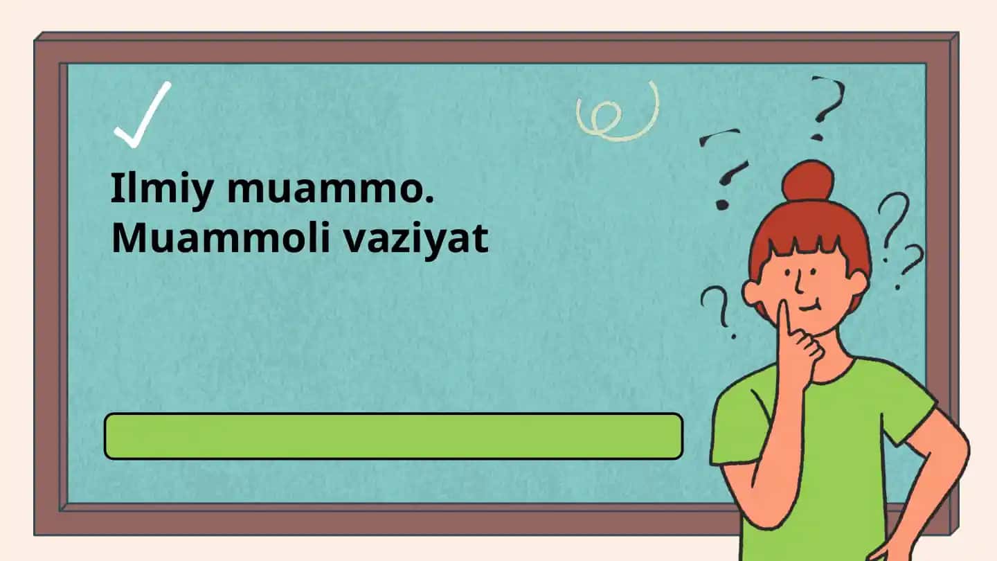 Ilmiy muammo. Muammoli vaziyat