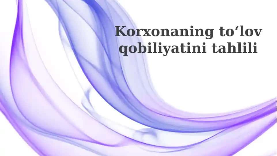 Korxonaning toʻlov qobiliyati tahlili