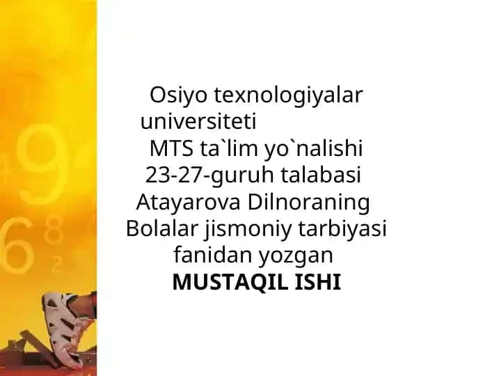 Bolalar jismoniy tarbiyasi fanidan yozgan MUSTAQIL ISHI