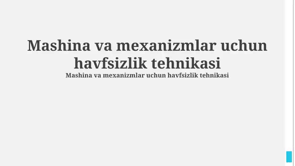 Mashina va mexanizmlar uchun havfsizlik tehnikasi