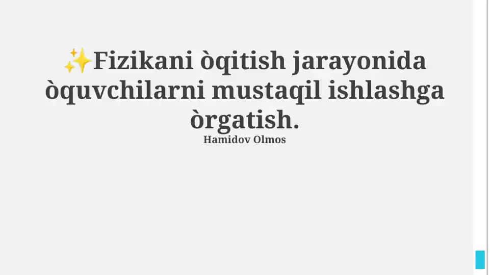 Fizikani òqitish jarayonida òquvchilarni mustaqil ishlashga òrgatish