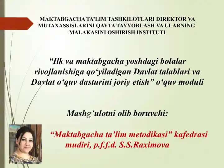 Ilk va maktabgacha yoshdagi bolalar rivojlanishiga qo‘yiladigan Davlat talablariniamaliyotgatatbiqetish