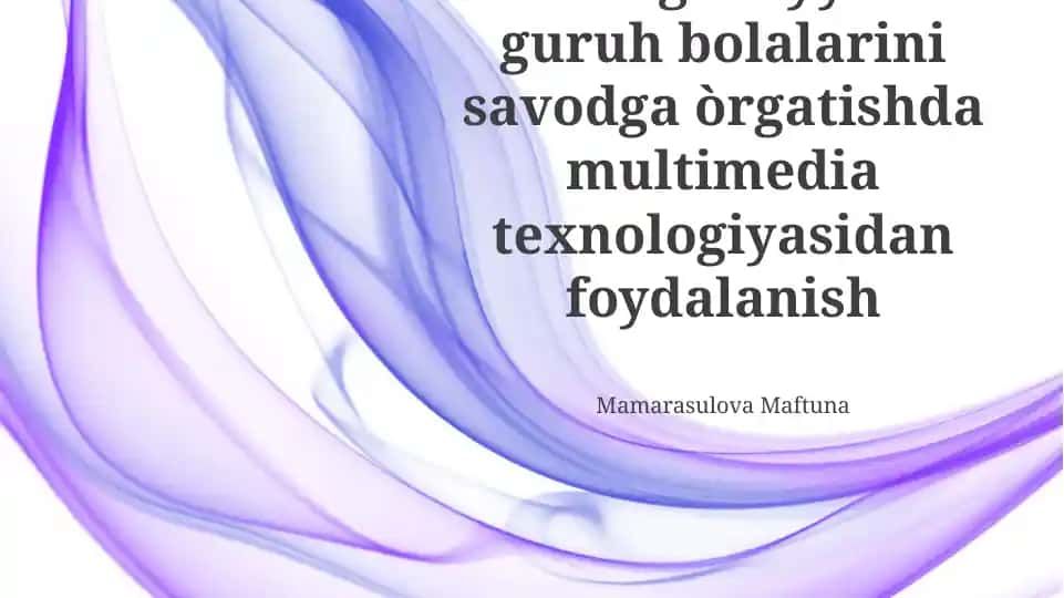 Multimedia texnologiyasidan foydalanish