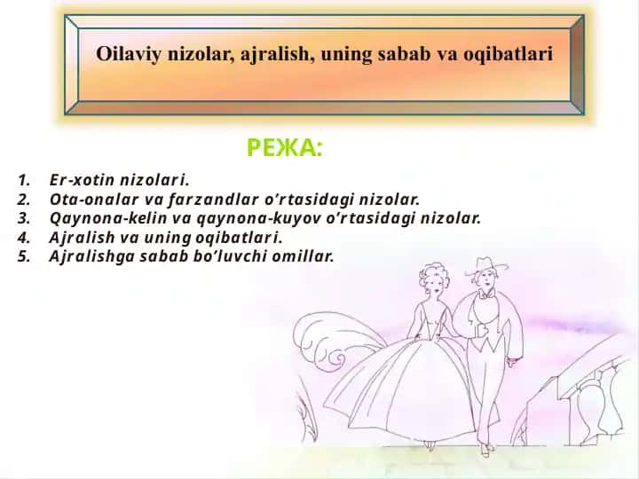 Oilaviynizolar, ajralish, uning sabab va oqibatlari
