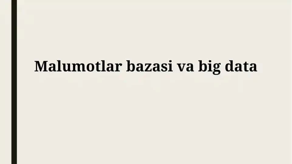 Katta Ma'lumotlar Texnologiyalari va Arxitekturalari