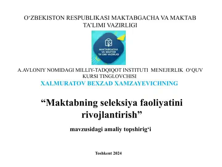 "Maktabning seleksiya faoliyatini rivojlantirish"
