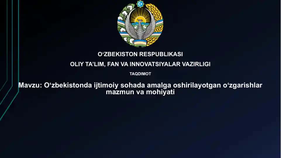 O'zbekistonda amalga oshirilayotgan ijtimoiy islohotlarning mohiyati