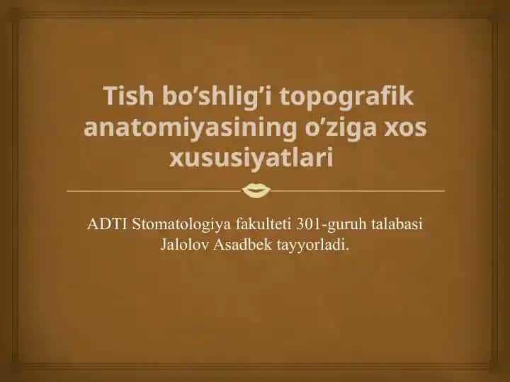 Tish bo’shlig’i topografik anatomiyasining o’ziga xos xususiyatlari