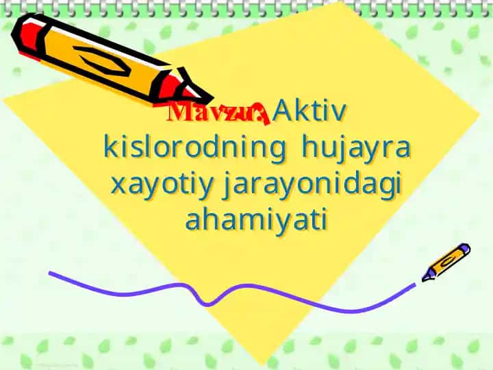 Aktiv kislorodning hujayra xayotiy jarayonidagi ahamiyati