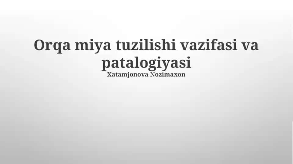 Orqa miya tuzilishi vazifasi va patalogiyasi