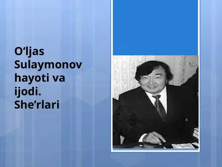 O‘ljas Sulaymonov hayoti va ijodi