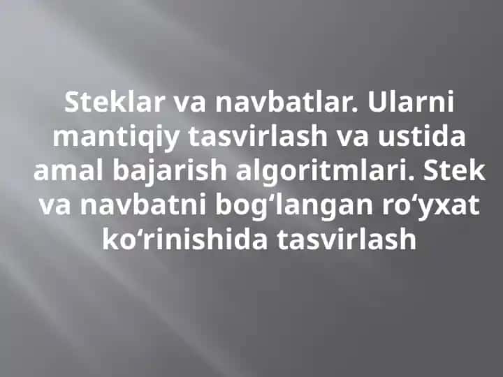 Steklar va navbatlar