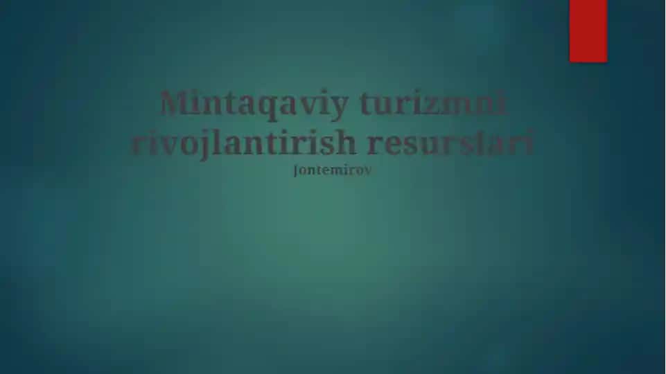Mintaqaviy turizmni rivojlantirish resurslari