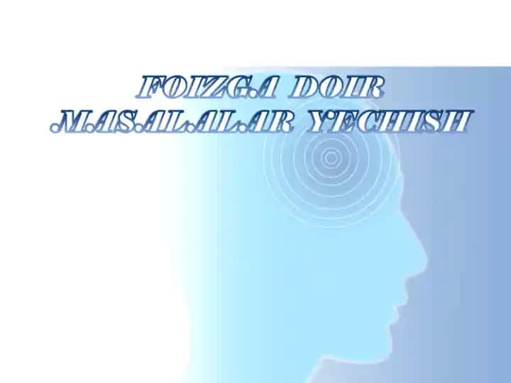 FOIZGA DOIR MASALALAR YECHISH