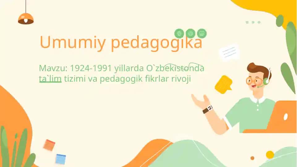 1924-1991 yillarda O`zbekistonda ta`lim tizimi va pedagogik fikrlar rivoji