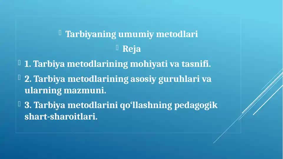 Tarbiyaning umumiy metodlari