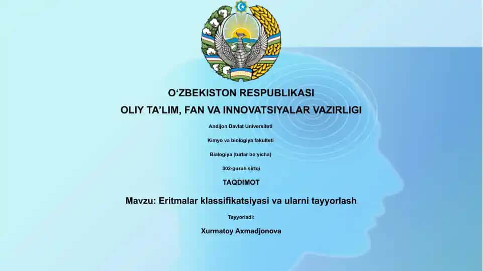 Eritmalar klassifikatsiyasi va ularni tayyorlash