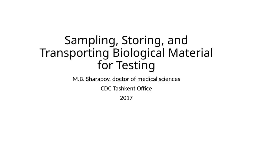 Sampling, Storing, and Transporting Biological Material for Testing