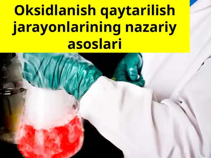 Oksidlanish-qaytarilish jarayonlarining nazariy asoslari