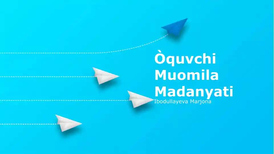Òquvchi Muomila Madanyati