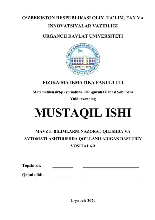 BILIMLARNI NAZORAT QILISHDA VA AVTOMATLASHTIRISHDA QO'LLANILADIGAN DASTURIY VOSITALAR