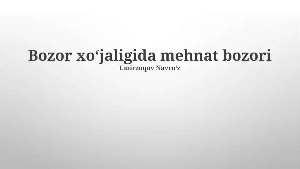Bozor xoʻjaligida mehnat bozori