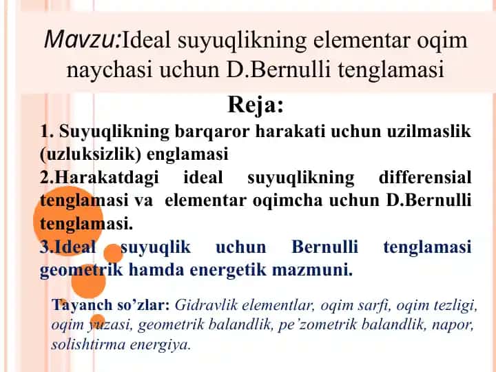 Gidravlika: suyuqlikning barqaror harakati va Bernulli tenglamasi
