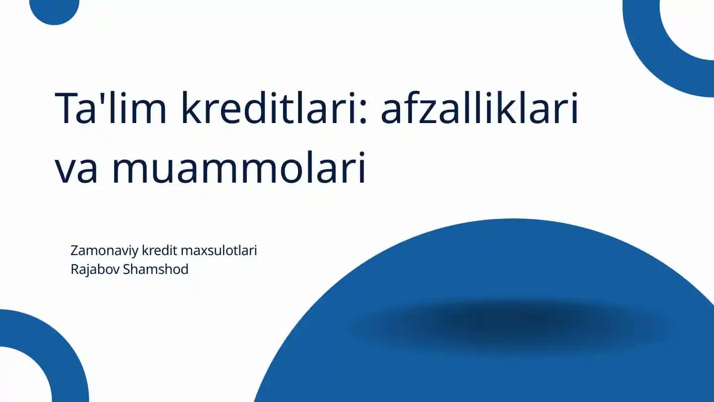 Ta'lim kreditlari: afzalliklari va muammolari