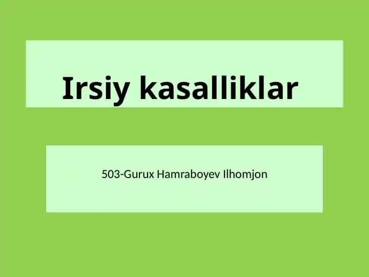 Irsiy kasalliklar