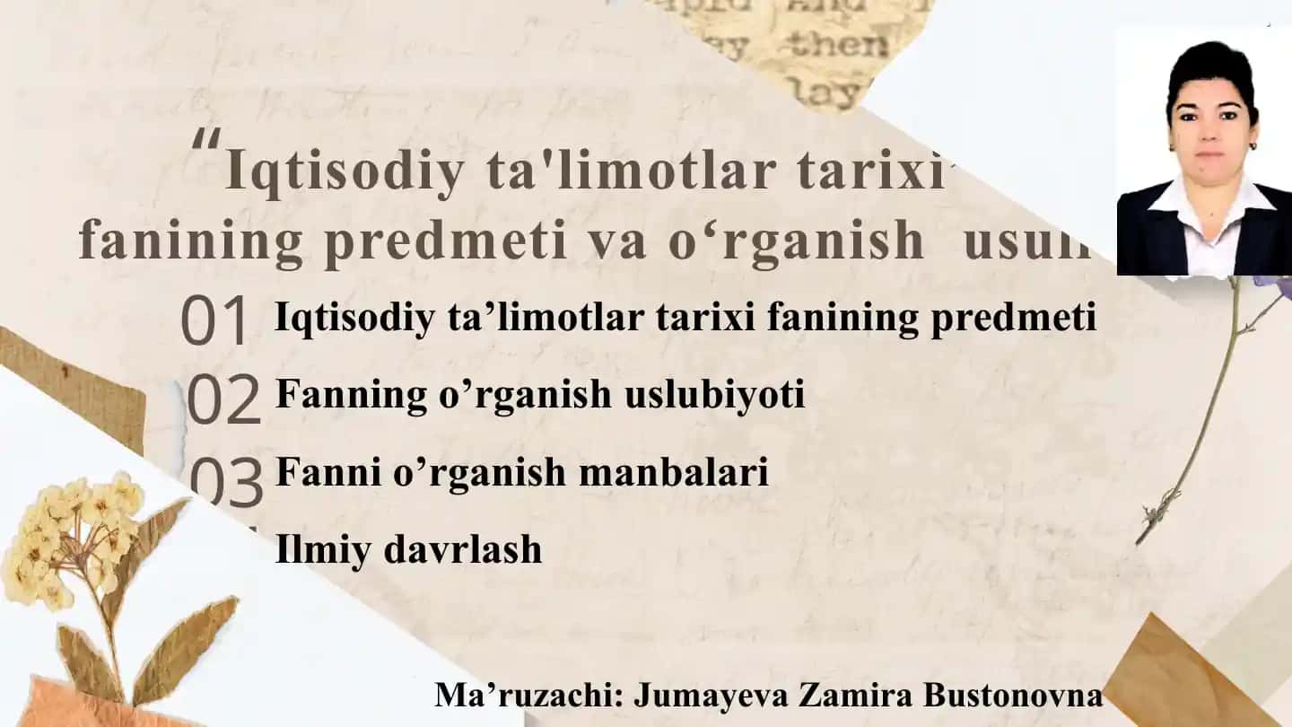 Iqtisodiy ta'limotlar tarixi fanining predmeti va oʻrganish usuli