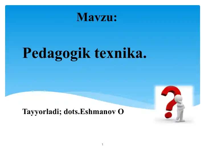 Pedagogik texnika haqida tushuncha