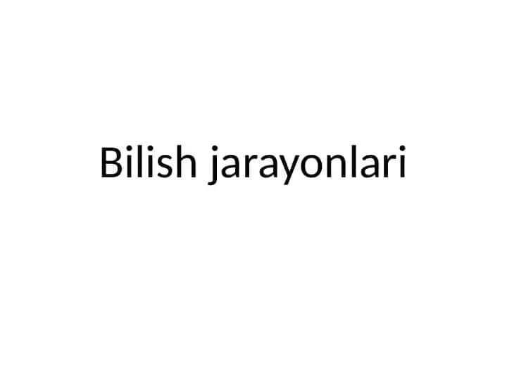 Bilish jarayonlari
