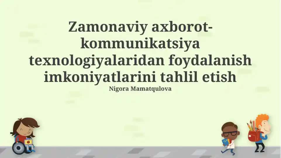Zamonaviy axborot-kommunikatsiya texnologiyalaridan foydalanish imkoniyatlarini tahlil etish