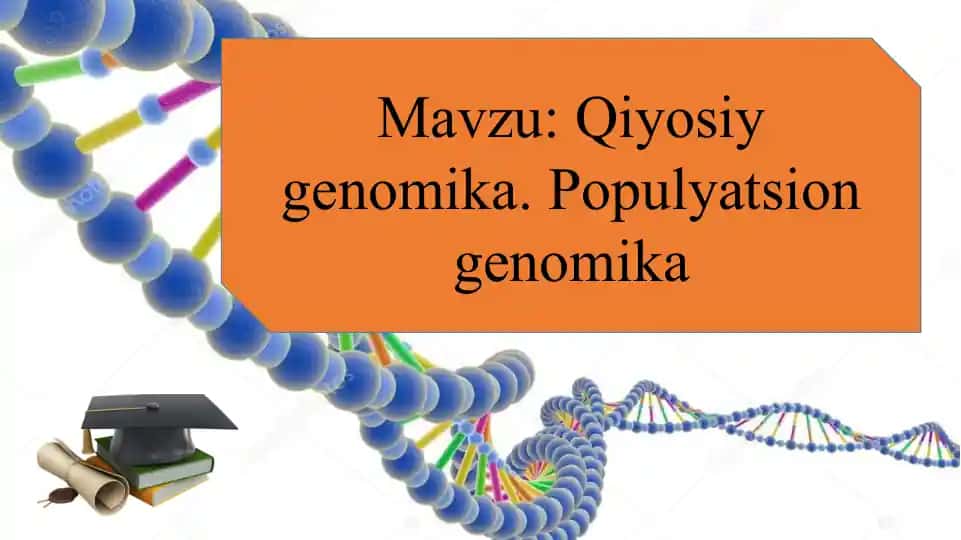 Qiyosiygenomika.Populyatsiongenomika