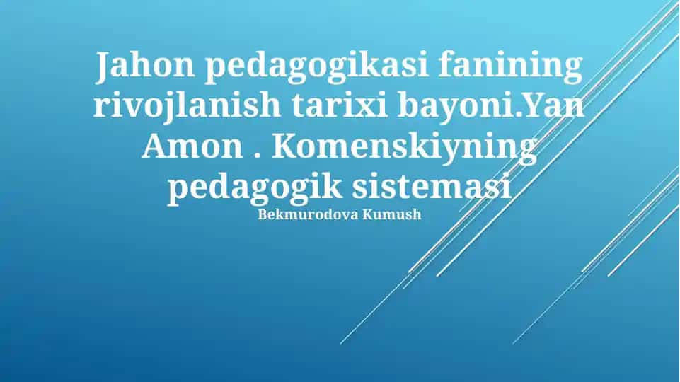 Jahon pedagogikasi fanining rivojlanish tarixi bayoni