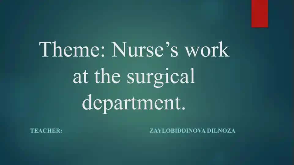 Nurse’s work at the surgical department