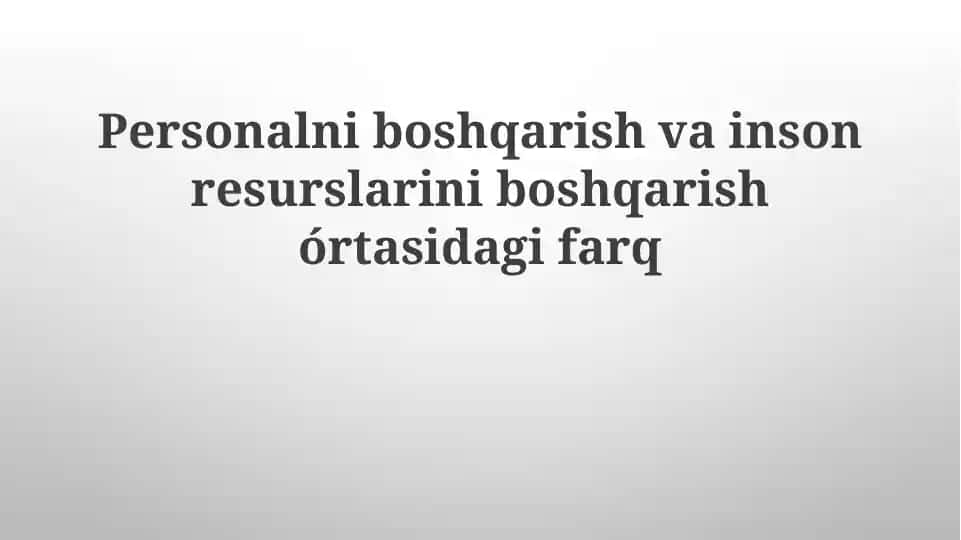 Kadrlar boshqaruvi va Inson resurslari boshqaruvi