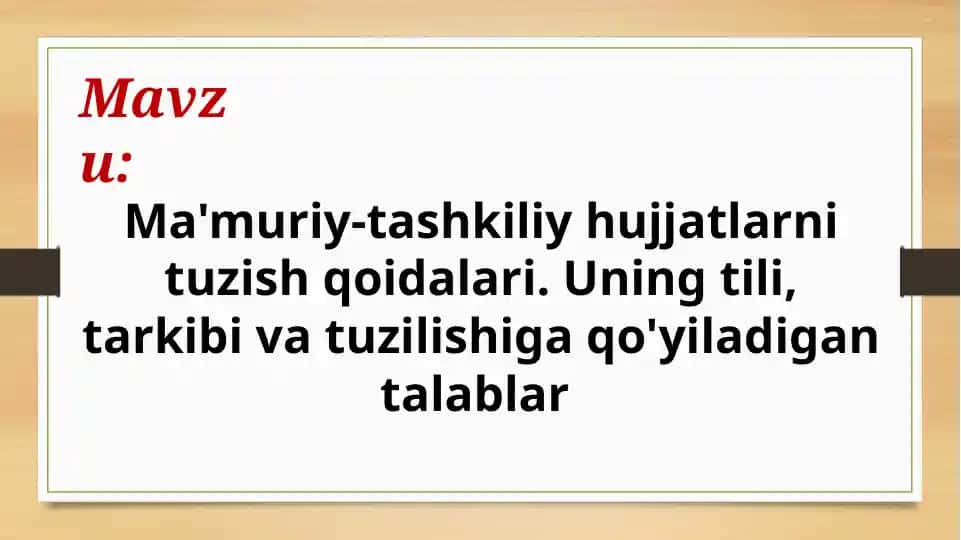 Ma'muriy-tashkiliy hujjatlarni tuzish qoidalari