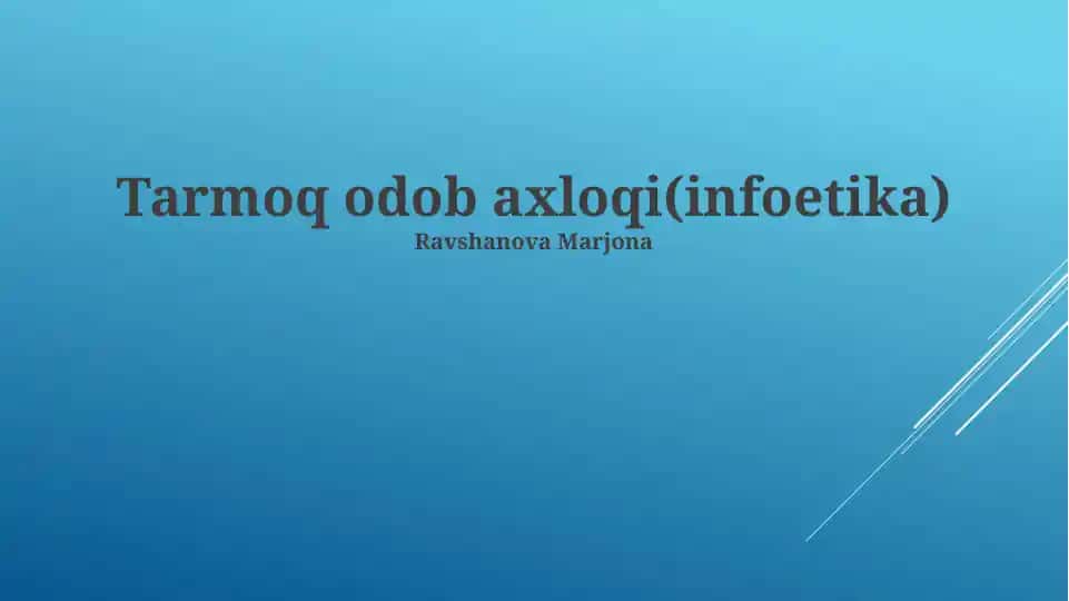 Tarmoq odob axloqi(infoetika)