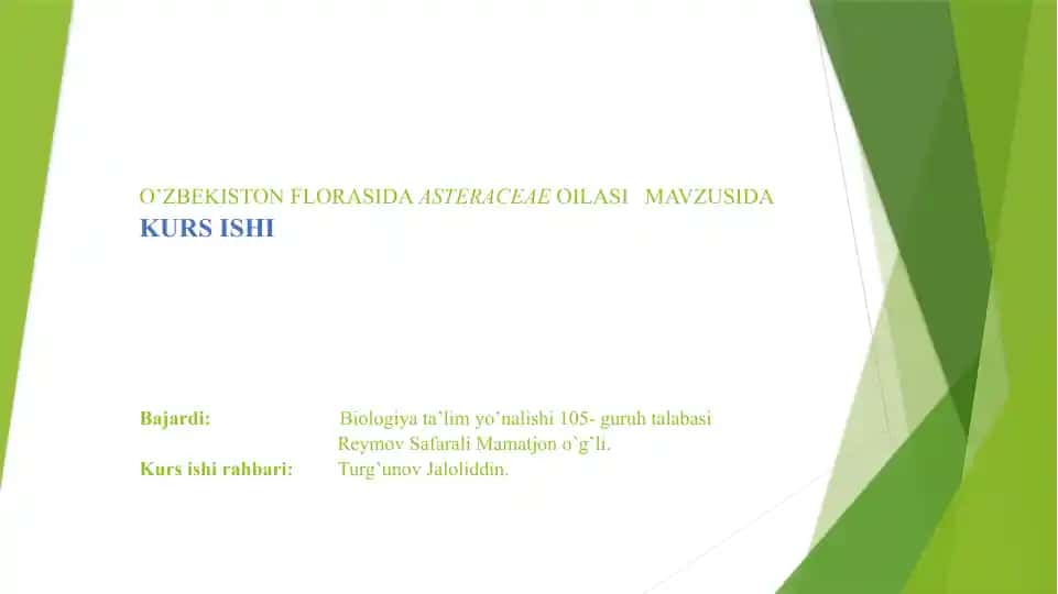 O’ZBEKISTON FLORASIDAASTERACEAEOILASI MAVZUSIDAKURS ISHI