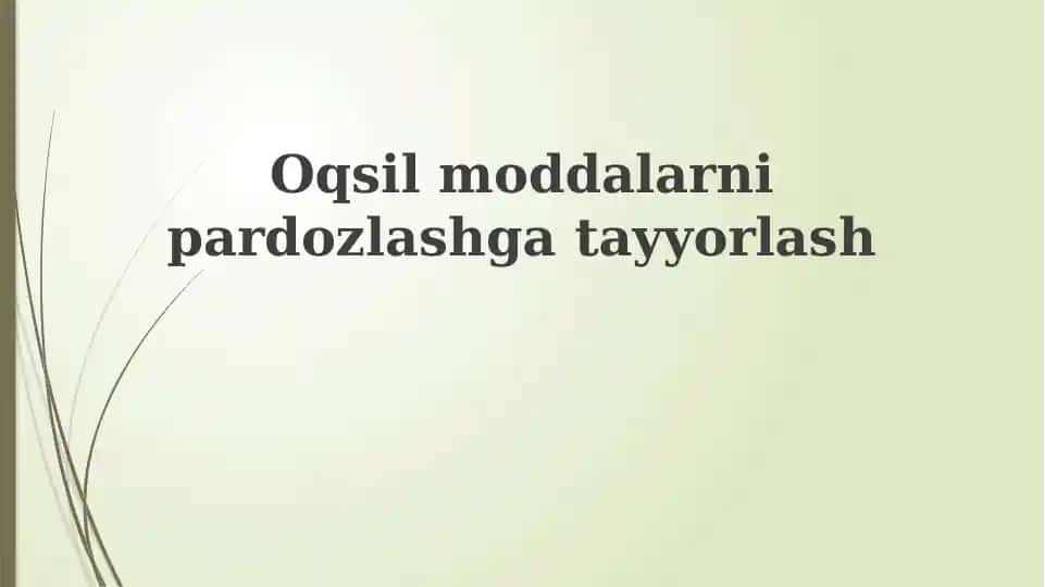 Oqsil moddalarni pardo'zlash va tayyorlash