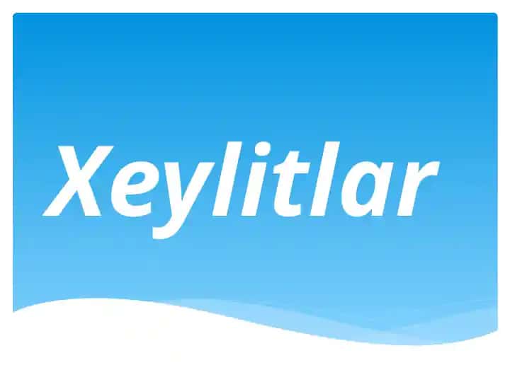 Xeylitlar