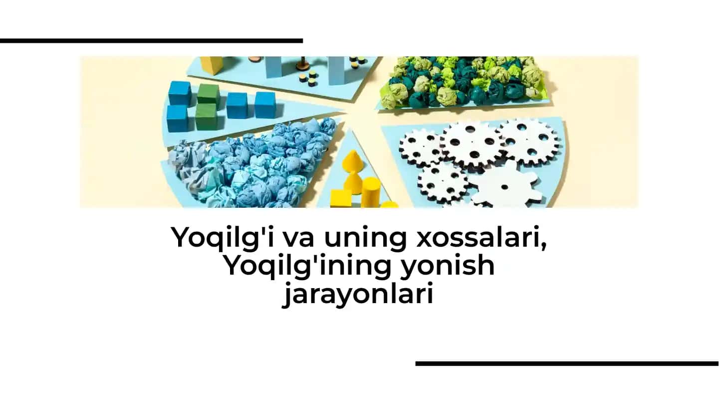 Yoqilg'i va uning xossalari, Yoqilg'ining yonish jarayonlari