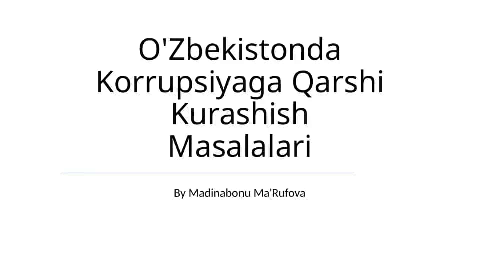 O'Zbekistonda Korrupsiyaga Qarshi Kurashish Masalalari