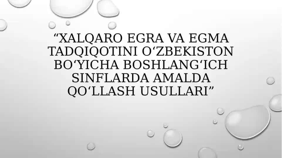 Xalqaro EGRA va EGMA tadqiqotini Oʻzbekiston bo‘yicha boshlangʻich sinflarda amalda qoʻllash usullari