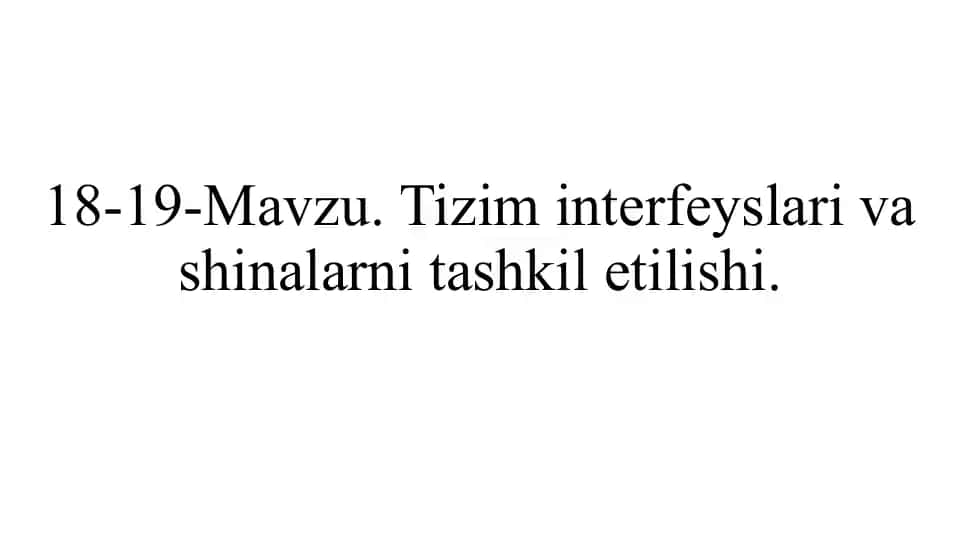 Tizim interfeyslari va shinalar