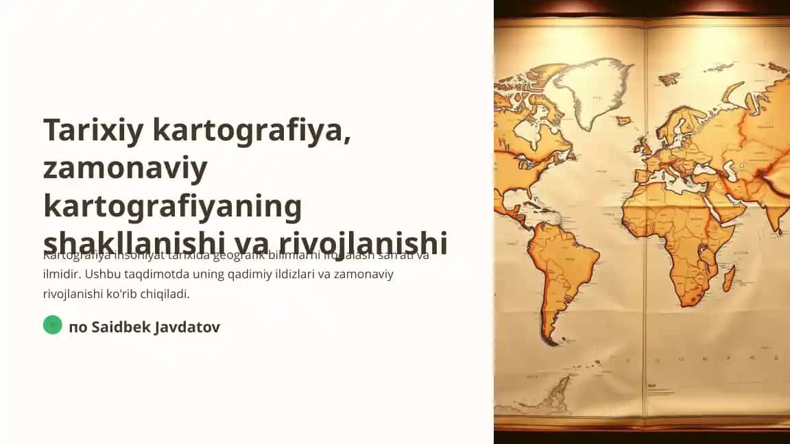 Tarixiy kartografiya, zamonaviy kartografiyaning shakllanishi va rivojlanishi