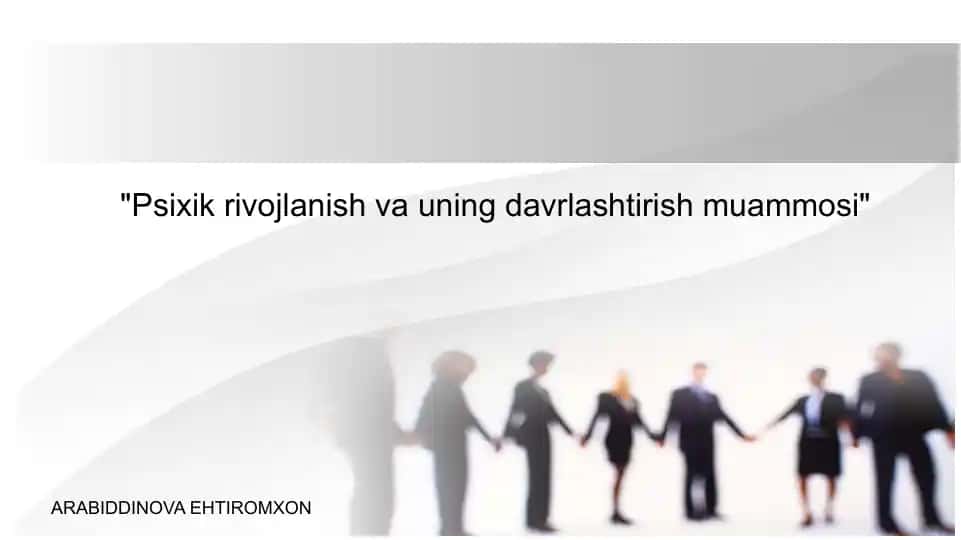 Psixik rivojlanish va uning davrlashtirish muammosi