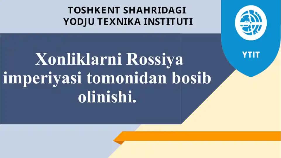 Xonliklarni Rossiya imperiyasi tomonidan bosibolinishi